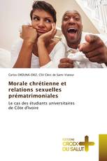 Morale chrétienne et relations sexuelles prématrimoniales