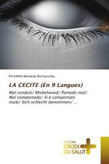 LA CECITE (En 9 Langues)