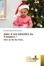 NOEL & SES ORIGINES (En 9 langues )