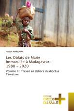 Les Oblats de Marie Immaculée à Madagascar : 1980 - 2020