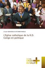 L'Eglise catholique de la R.D. Congo en politique