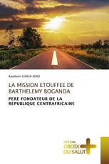 LA MISSION ETOUFFEE DE BARTHELEMY BOGANDA