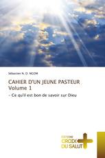 CAHIER D'UN JEUNE PASTEURVolume 1