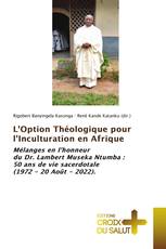 L'Option Théologique pour l'Inculturation en Afrique