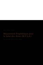 Mouvement Prophétique pour le Salut des Âmes (M.P.S.A.)