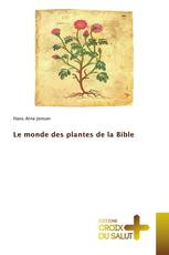 Le monde des plantes de la Bible