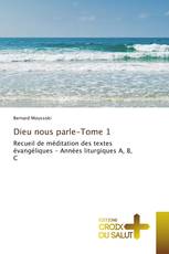 Dieu nous parle-Tome 1