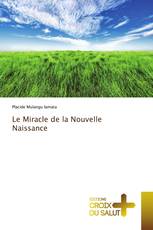 Le Miracle de la Nouvelle Naissance