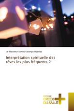 Interprétation spirituelle des rêves les plus fréquents 2