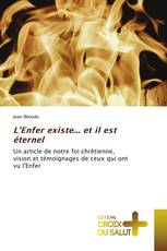 L'Enfer existe... et il est éternel