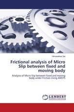 Frictional analysis of Micro Slip between fixed and moving body