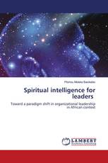 Spiritual intelligence for leaders