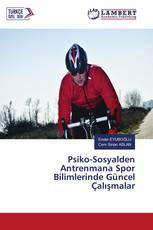 Psiko-Sosyalden Antrenmana Spor Bilimlerinde Güncel Çalışmalar