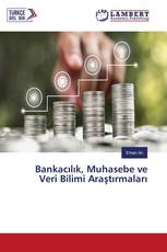 Bankacılık, Muhasebe ve Veri Bilimi Araştırmaları