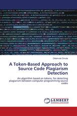 A Token-Based Approach to Source Code Plagiarism Detection