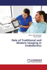 Role of Traditional and Modern Imaging in Endodontics