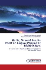 Garlic, Onion & Insulin effect on Lingual Papillae of Diabetic Rats
