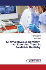 Minimal Invasive Dentistry-An Emerging Trend in Paediatric Dentistry