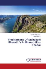 Predicament Of Mahakavi Bharathi’s In Bharathikku Thadai