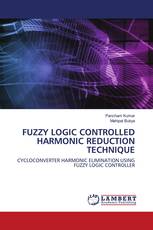FUZZY LOGIC CONTROLLED HARMONIC REDUCTION TECHNIQUE