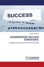 EXAMINATION SUCCESS STRATEGIES: