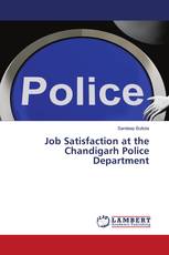 Job Satisfaction at the Chandigarh Police Department