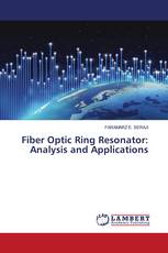 Fiber Optic Ring Resonator: Analysis and Applications
