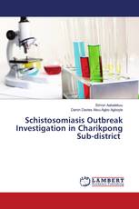 Schistosomiasis Outbreak Investigation in Charikpong Sub-district
