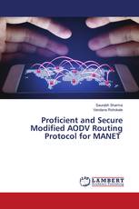 Proficient and Secure Modified AODV Routing Protocol for MANET
