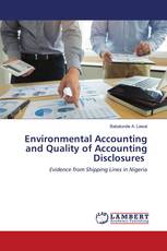 Environmental Accounting and Quality of Accounting Disclosures