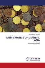 NUMISMATICS OF CENTRAL ASIA