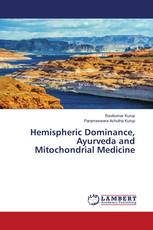 Hemispheric Dominance, Ayurveda and Mitochondrial Medicine