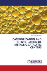 CATEGORIZATION AND IDENTIFICATION OF METALLIC CATALYTIC CENTERS