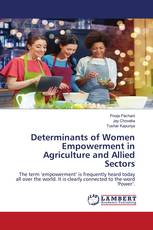 Determinants of Women Empowerment in Agriculture and Allied Sectors