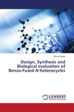Design, Synthesis and Biological evaluation of Benzo-Fused N-heterocycles