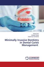 Minimally Invasive Dentistry in Dental Caries Management