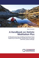 A Handbook on Holistic Meditation Plus