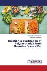 Isolation & Purification of Polysaccharide From Pleurotus Djamor Var
