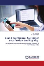 Brand Preference, Customer satisfaction and Loyalty