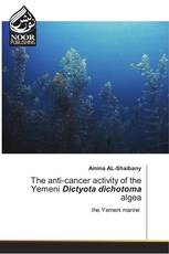 The anti-cancer activity of the Yemeni Dictyota dichotoma algea