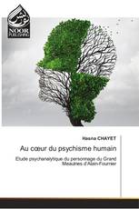 Au cœur du psychisme humain