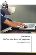 My Transfer Reports Experiences