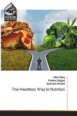 The Heedless Way to Nutrition