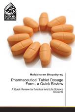 Pharmaceutical Tablet Dosage Form- a Quick Review