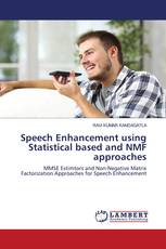 Speech Enhancement using Statistical based and NMF approaches