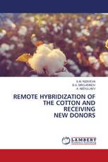 REMOTE HYBRIDIZATION OF THE COTTON AND RECEIVING NEW DONORS