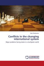 Conflicts in the changing international system