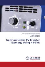 Transformerless PV Inverter Topology Using HB-ZVR