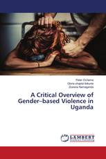 A Critical Overview of Gender–based Violence in Uganda