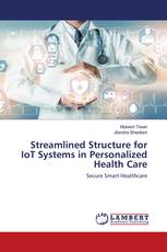 Streamlined Structure for IoT Systems in Personalized Health Care